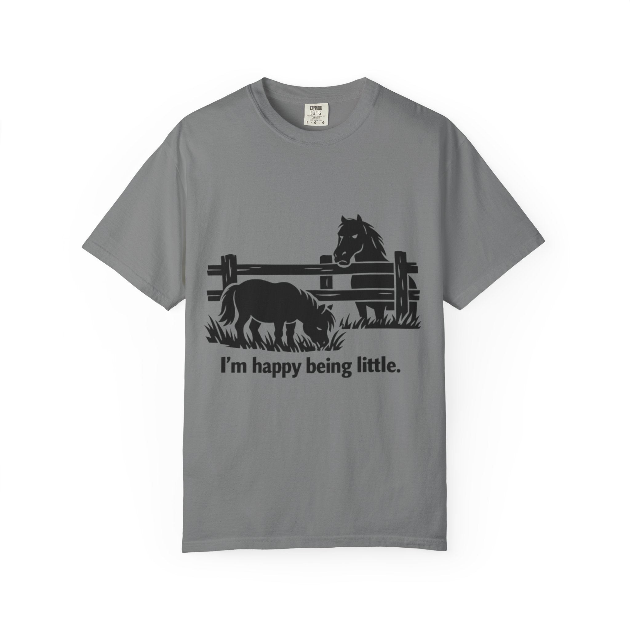 Miniature Pony T-Shirt — "I'm happy being little." Horse Lover Tee