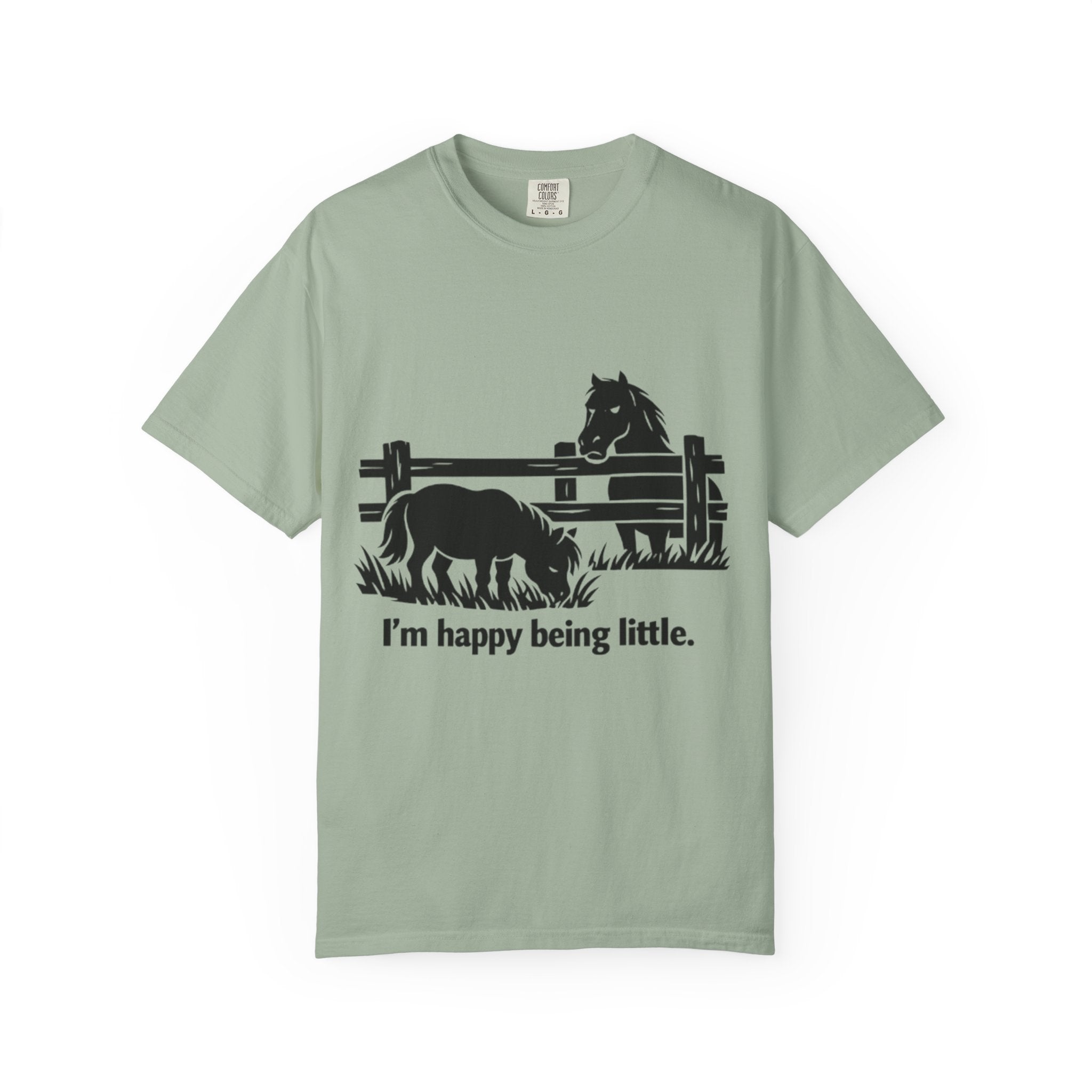 Miniature Pony T-Shirt — "I'm happy being little." Horse Lover Tee
